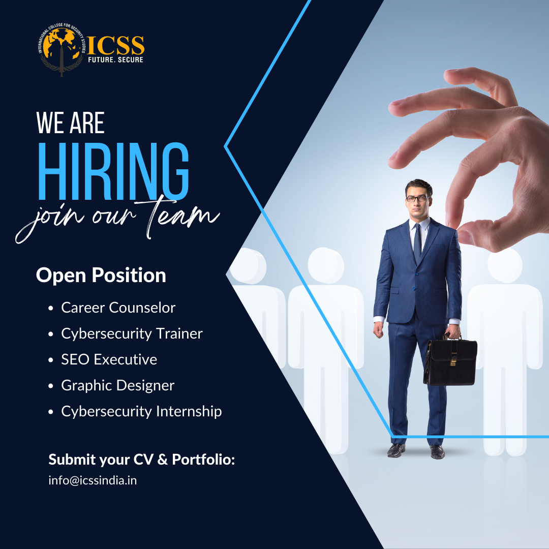 Jobs and Cybersecurity Internship - ICSS Delhi, Career Opportunities